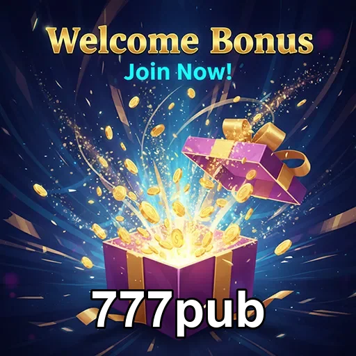 777pub welcome bonus gift 5